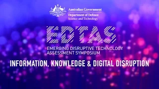 EDTAS - Information, Knowledge & Digital Disruption - Day 1 (10 April)