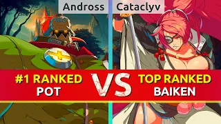 GGST ▰ Andross (#1 Ranked Potemkin) vs Cataclyv (TOP Ranked Baiken). High Level Gameplay