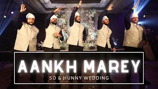 Indian Wedding Dance | Aankh Marey