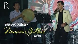 Dilmurod Sultonov - Galdimi,Galdimi (jonli ijro)