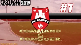 FM19 | NK ZAGREB | COMMAND AND CONQUER | EPISODE #1 | MEET THE TEAM | NEW SERIES | LETS PLAY