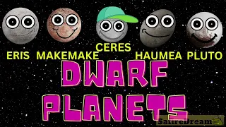 LEARN DWARF PLANETS OF OUR SOLAR SYSTEM | space for children | planets for kids |SafireDream