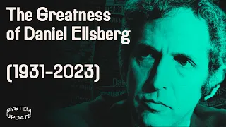 The Greatness of Daniel Ellsberg, From Heroic Vietnam War Whistleblower to Free Press Activist
