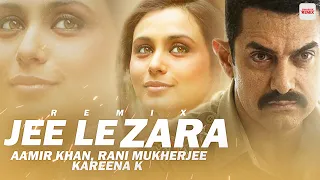 Jee Le Zara REMIX | DJ Saquib | Vishal M | Aamir Khan, Rani Mukherjee, Kareena K | Bollywood Hits