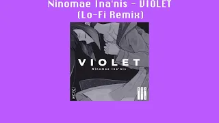 Ninomae Ina'nis - VIOLET (Lo-Fi Remix)