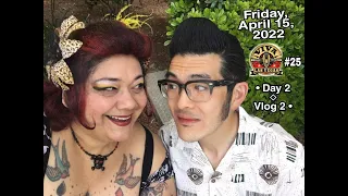 ◇ Viva Las Vegas Rockabilly Weekend 25 ◇ Day 2/ Vlog 2 Friday, April 15, 2022• Part 1