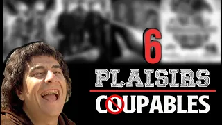 6 Films Plaisirs COUPABLES