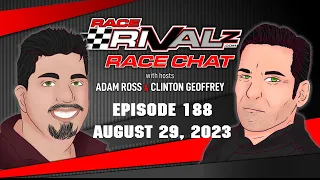 08/29/2023 | Race Rivalz Race Chat Episode 188