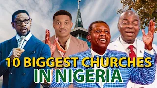 Top 10 Biggest Churches In Nigeria in 2024 and their population worldwide.