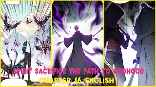 SPIRIT SACRIFICE: THE PATH TO GODHOOD CHAPTER 16 ENGLISH (Uninvited Guests)