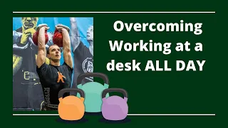 Multi-time Kettlebell World Champion Denis Vasilev - Overcoming working at a desk