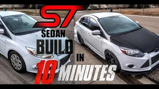 Building a Focus ST Sedan in 10 Minutes