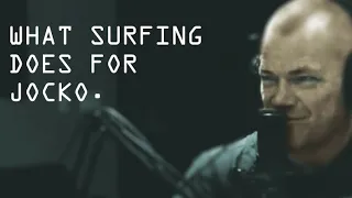 Jocko on Surfing and What It Does for Him - Jocko Willink