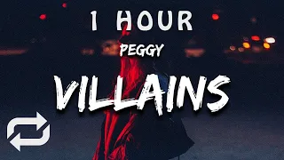 [1 HOUR 🕐 ] PEGGY - Villains Aren't Born They're Made (Lyrics)