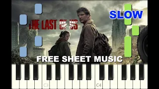 SLOW SUPER EASY piano tutorial "THE LAST OF US" Opening, 2023, with free sheet music (pdf)