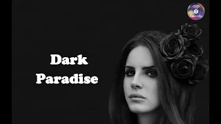 Lana Del Rey - Dark Paradise مترجمة