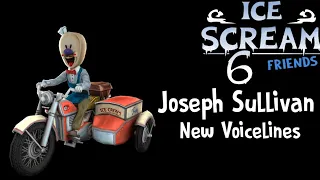 Ice Scream 6 Joseph Sullivan New VoiceLines