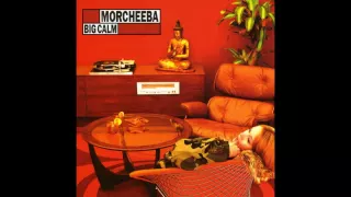 Morcheeba - Fear And Love - Big Calm (1998)