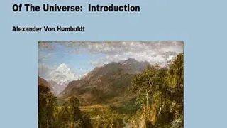 Cosmos: A Sketch of a Physical Description of The Universe: Introduction by Alexander von HUMBOLDT