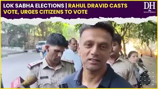 Lok Sabha Elections Indian cricket coach Rahul Dravid casts vote, urges citizens to vote