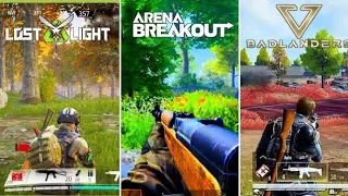 Arena Breakout, Last Light & Badlanders - Which One is the BEST!?