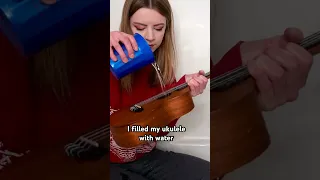 I filled my ukulele with water and it sounds UNREAL