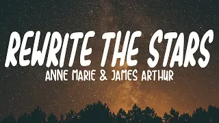 Anne-Marie & James Arthur - Rewrite The Stars (Lyrics)