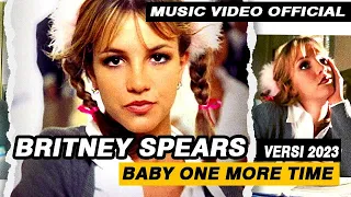 Britney Spears  - Baby One More Time [Official Video] Vers 2023 Remix