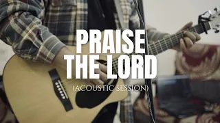 The Cornerstone Worshippers - Praise the Lord (Acoustic Session)