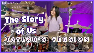 The Story Of Us (Taylor's Version) - Taylor Swift || Drum Cover by KALONICA NICX