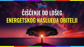 ČIŠĆENJE OD LOŠEG ENERGETSKOG NASLIJEĐA OBITELJI / ATMA