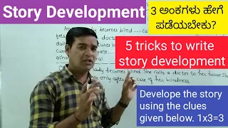 Story Development | 5 Tricks to Develop a Story |  Develop a story using the clues given below