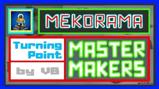 MEKORAMA - Turning Point ( VB ) Master Makers