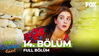 Hayat Sevince Güzel 14.Bölüm