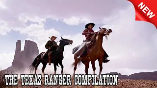 The Texas Ranger Compilation - Best Western Cowboy Full Episode Movie HD