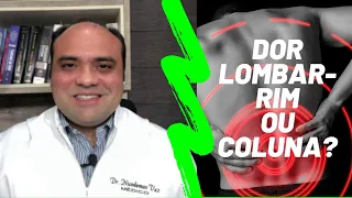 DOR LOMBAR- Como saber se é do Rim ou Coluna?