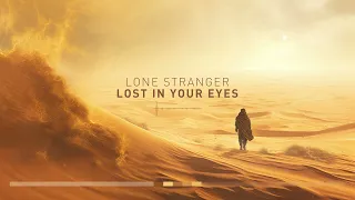 Lone Stranger - Lost In Your Eyes