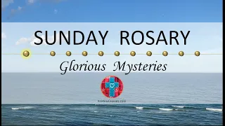 Sunday Rosary • Glorious Mysteries of the Rosary ❤️ Ocean View