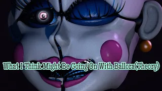 What I Think Might Be Going On With Ballora(Theory)