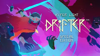 Hyper Light Drifter Special Edition - Launch Trailer Nintendo Switch