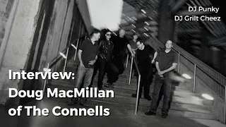 Interview: Doug MacMillan of The Connells!