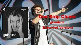 grandson: One Step Closer (Extended Version)