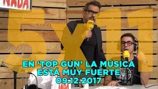 NADIE SABE NADA 5x11 | En 'Top Gun' la música está muy fuerte