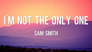 I'm Not The Only One - Sam Smith [Lyrics] | Justin Bieber, Charlie Puth, Meghan Trainor