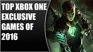 Top 15 BEST Xbox One Exclusive Video Games of 2016