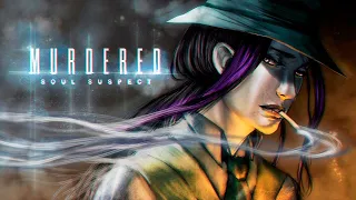 ЛУЧШИЙ ТРИЛЛЕР СРЕДИ ИГР ➤ Murdered: Soul Suspect ➤ СТРИМ