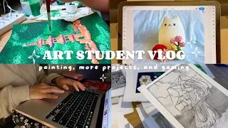 Art Student Vlog: painting, more projects, and gaming