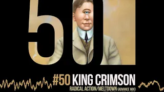King Crimson - Radical Action Meltdown [50th Anniversary | Previously Unreleased]
