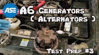 ASE A6 "Cliff Notes" #3 - Generators AKA Alternators