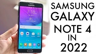 Samsung Galaxy Note 4 In 2022!(Review)